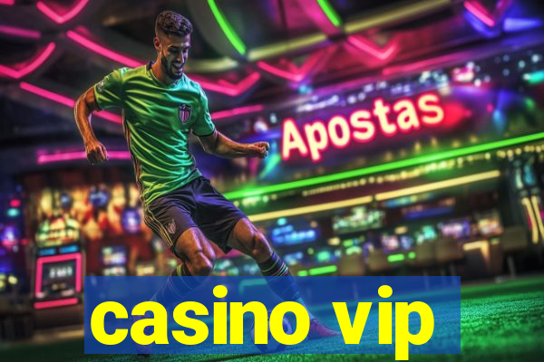 casino vip