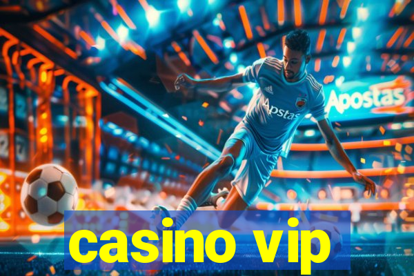 casino vip