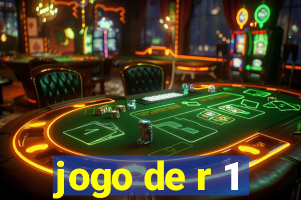 jogo de r 1