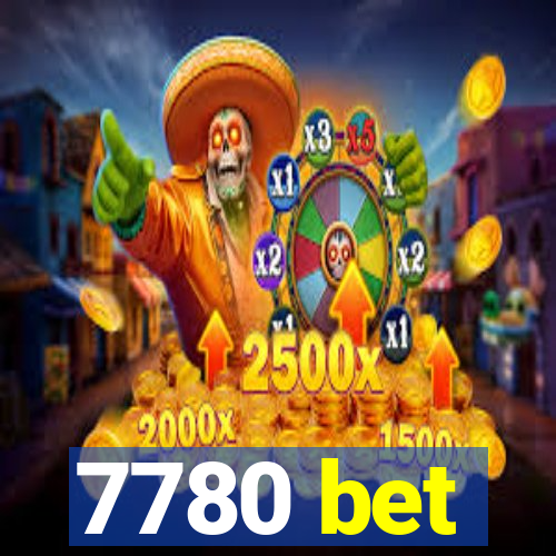 7780 bet