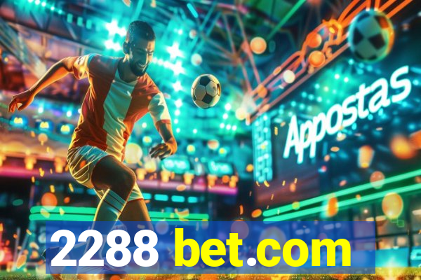 2288 bet.com