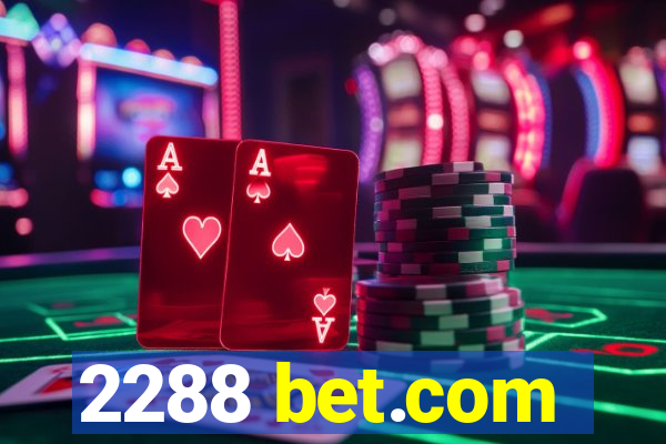 2288 bet.com