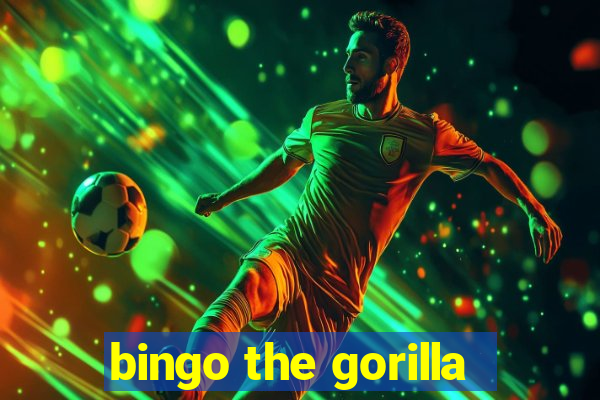 bingo the gorilla