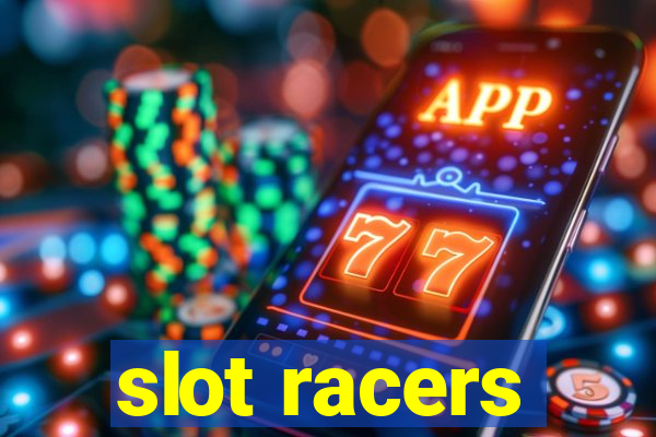 slot racers