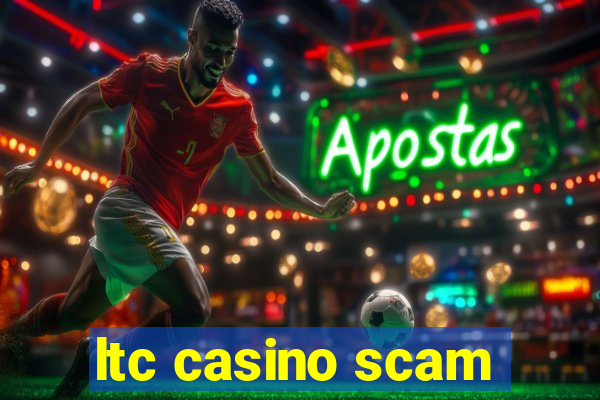 ltc casino scam