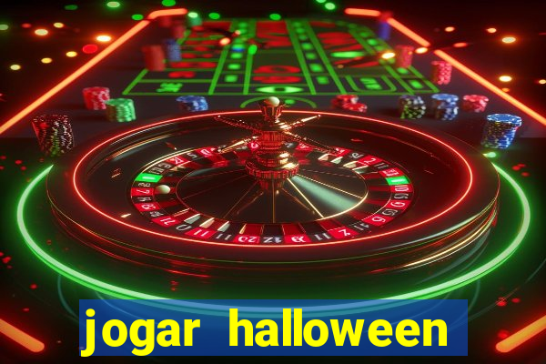 jogar halloween valendo dinheiro