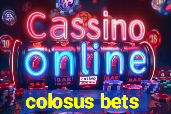 colosus bets