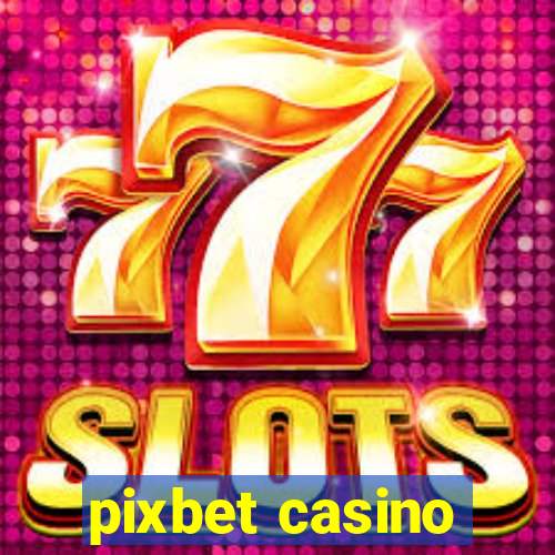 pixbet casino