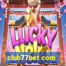 club77bet com