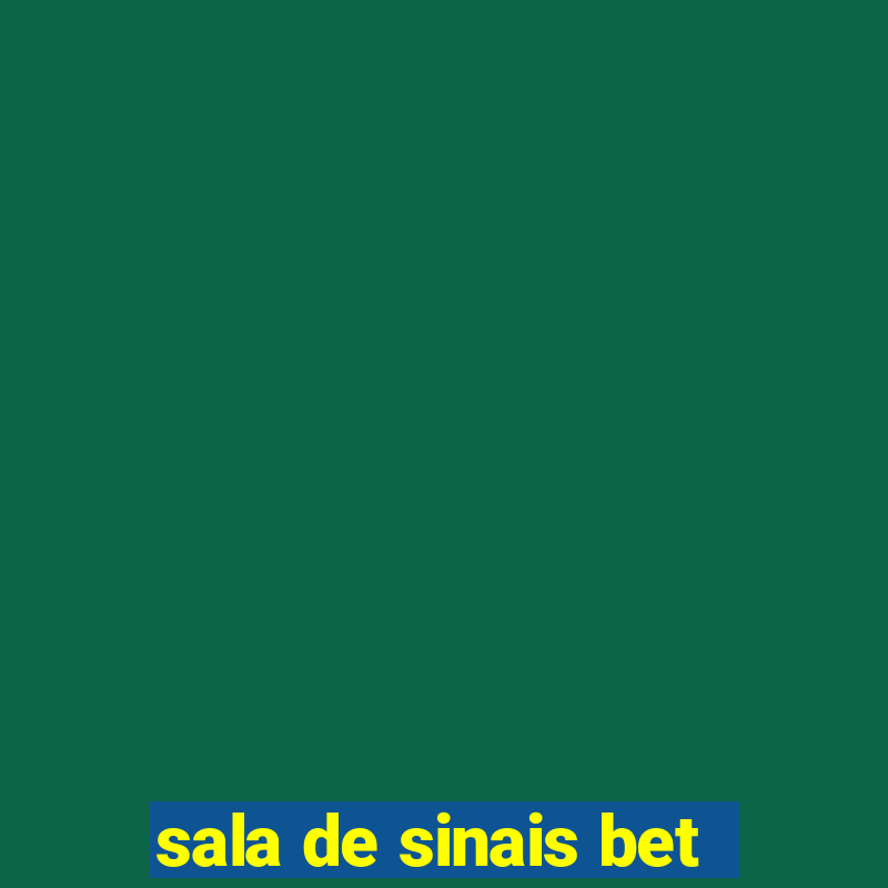 sala de sinais bet