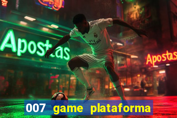 007 game plataforma de jogos