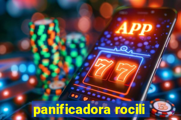 panificadora rocili