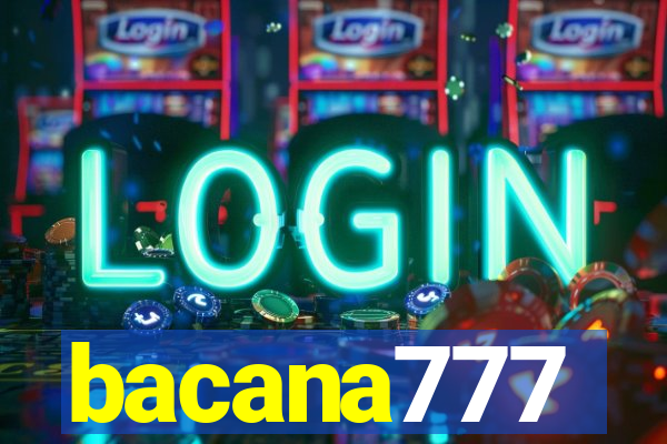 bacana777