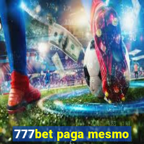 777bet paga mesmo