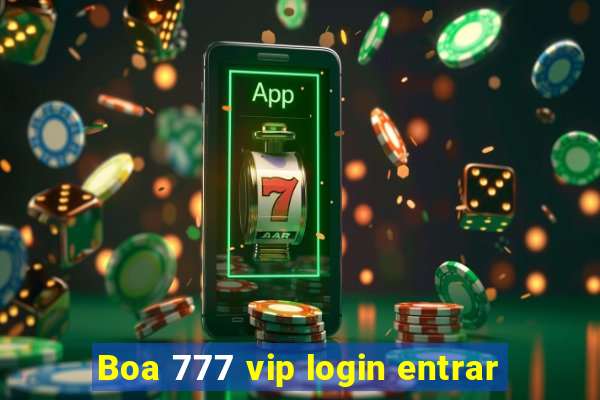 Boa 777 vip login entrar