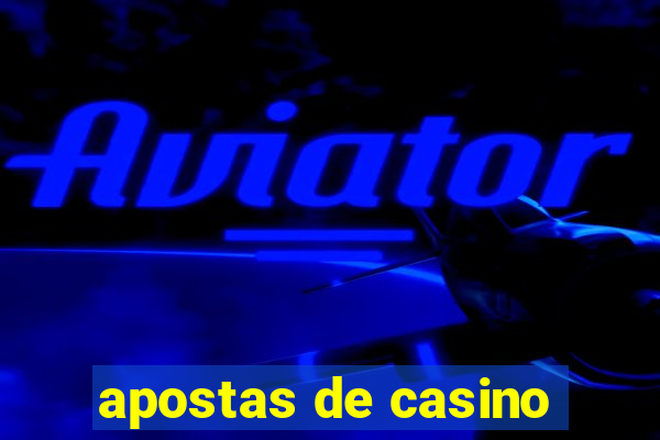 apostas de casino