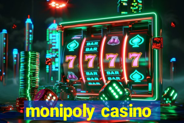 monipoly casino