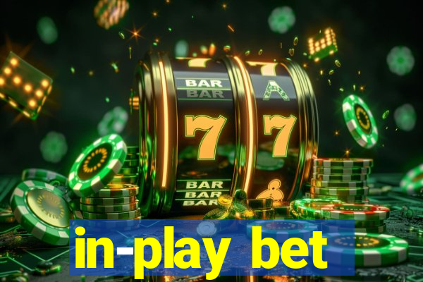 in-play bet