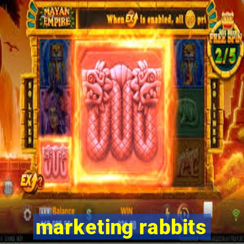 marketing rabbits