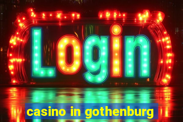 casino in gothenburg