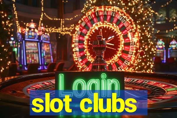 slot clubs