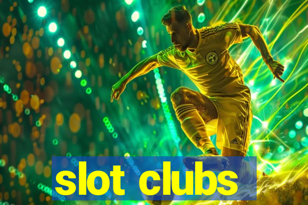 slot clubs