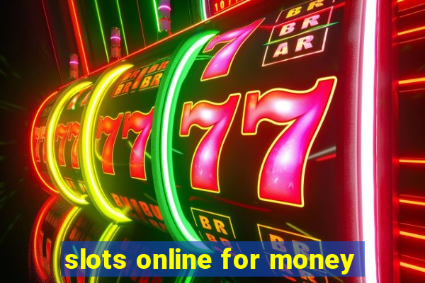 slots online for money