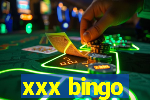 xxx bingo