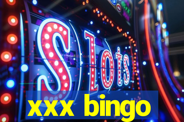 xxx bingo