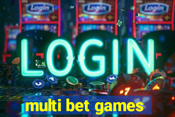 multi bet games