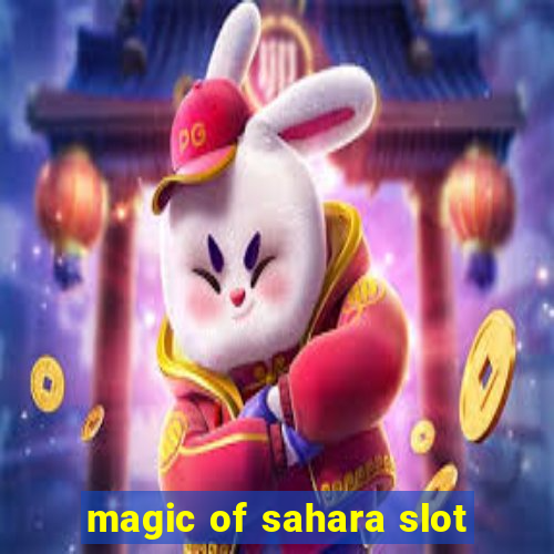 magic of sahara slot