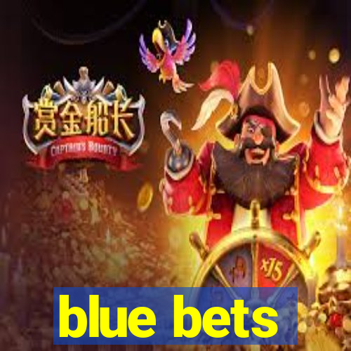 blue bets