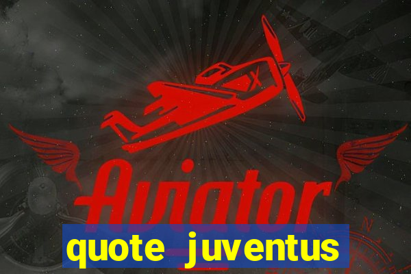 quote juventus milan risultato esatto