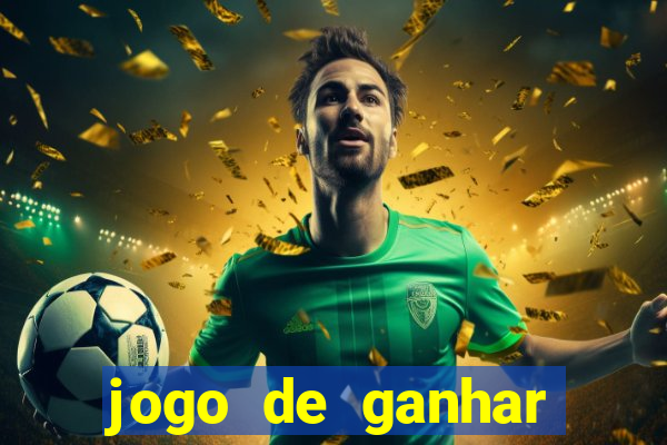 jogo de ganhar dinheiro de vdd