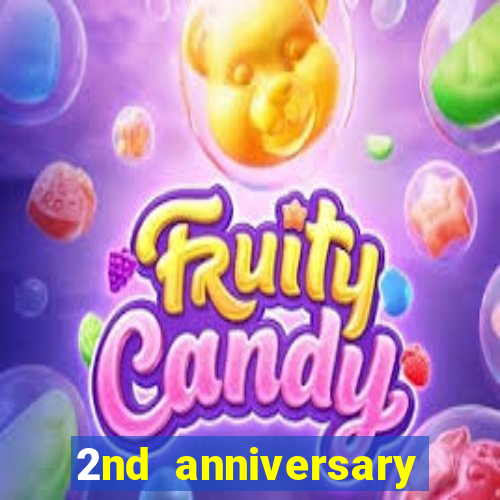 2nd anniversary login bonus