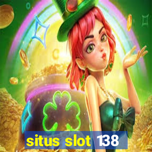 situs slot 138