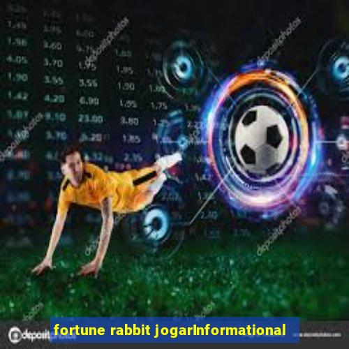 fortune rabbit jogarInformational