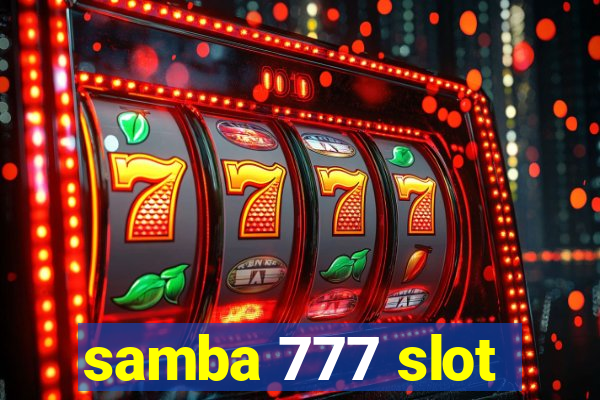 samba 777 slot