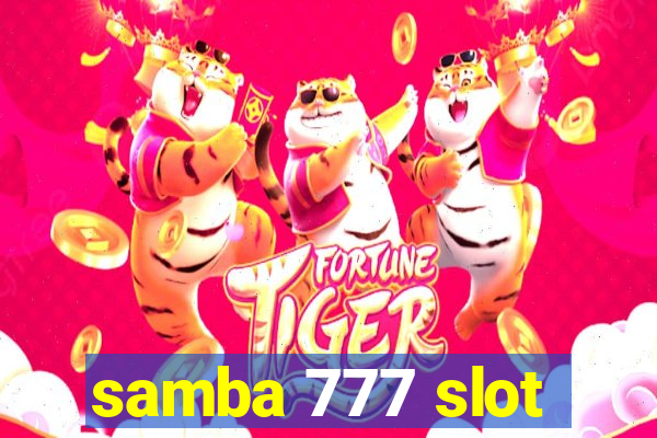 samba 777 slot