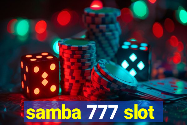 samba 777 slot