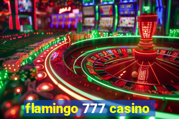 flamingo 777 casino