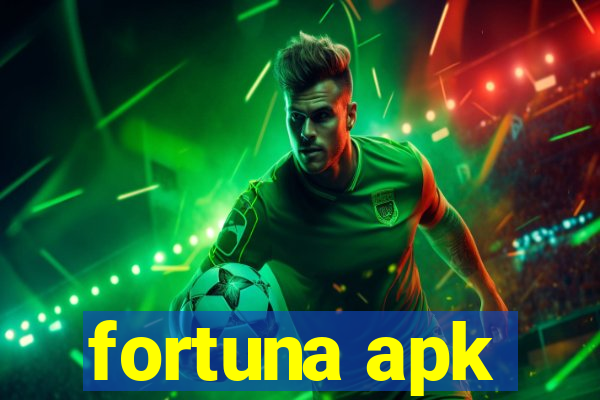 fortuna apk