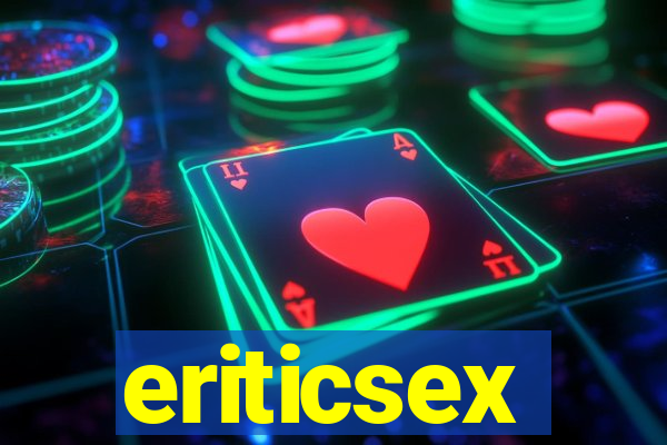 eriticsex