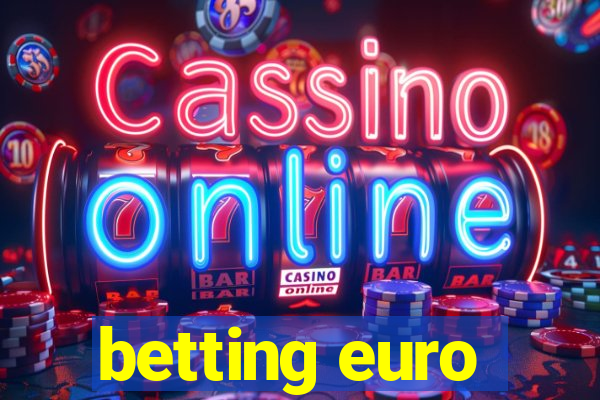 betting euro