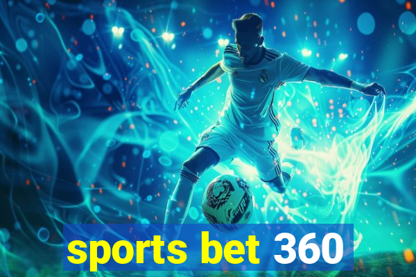 sports bet 360