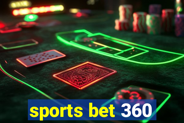 sports bet 360