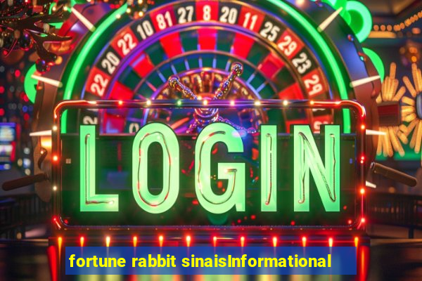 fortune rabbit sinaisInformational