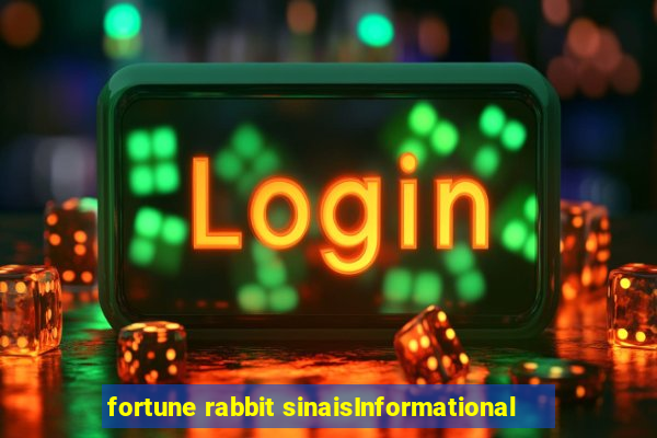 fortune rabbit sinaisInformational