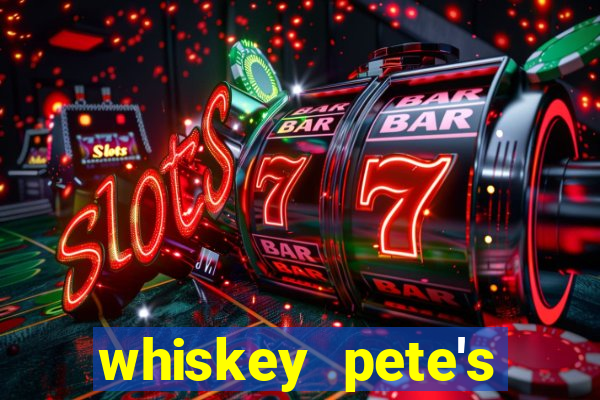 whiskey pete's hotel & casino