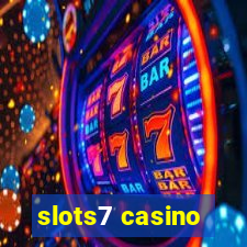 slots7 casino